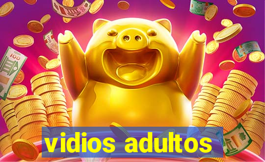 vidios adultos